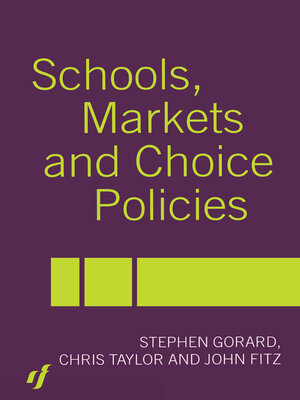 cover image of Schools, Markets and Choice Policies